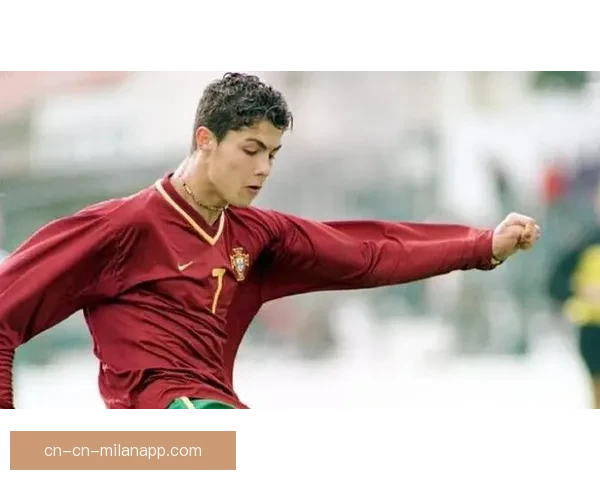 C罗的传奇之路：从葡萄牙天才到世界足坛超级巨星的崛起与成就